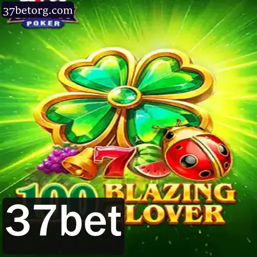 Descubra o Mundo de Emoções com 100BlazingClover e 37bet